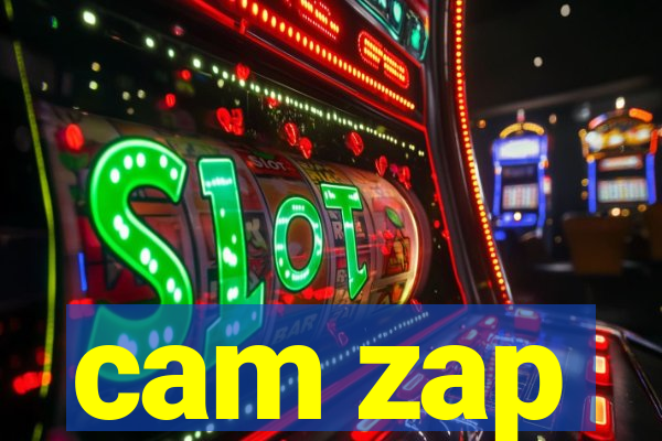 cam zap